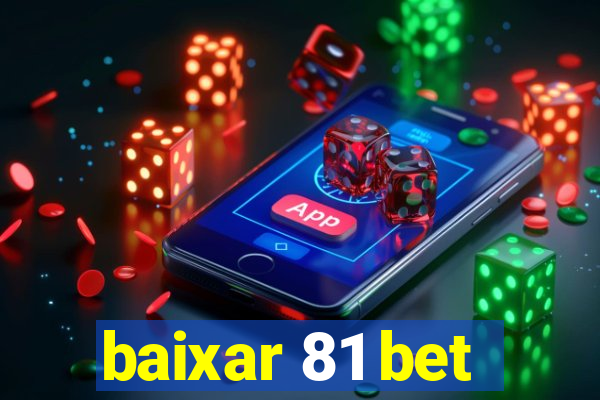 baixar 81 bet